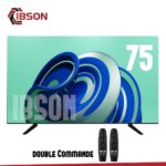 TELEVISEUR IBSON 75' SMART ANDROID + 2 TELECOMMANDES IB0075F25V